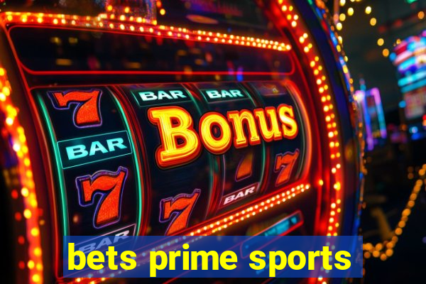 bets prime sports